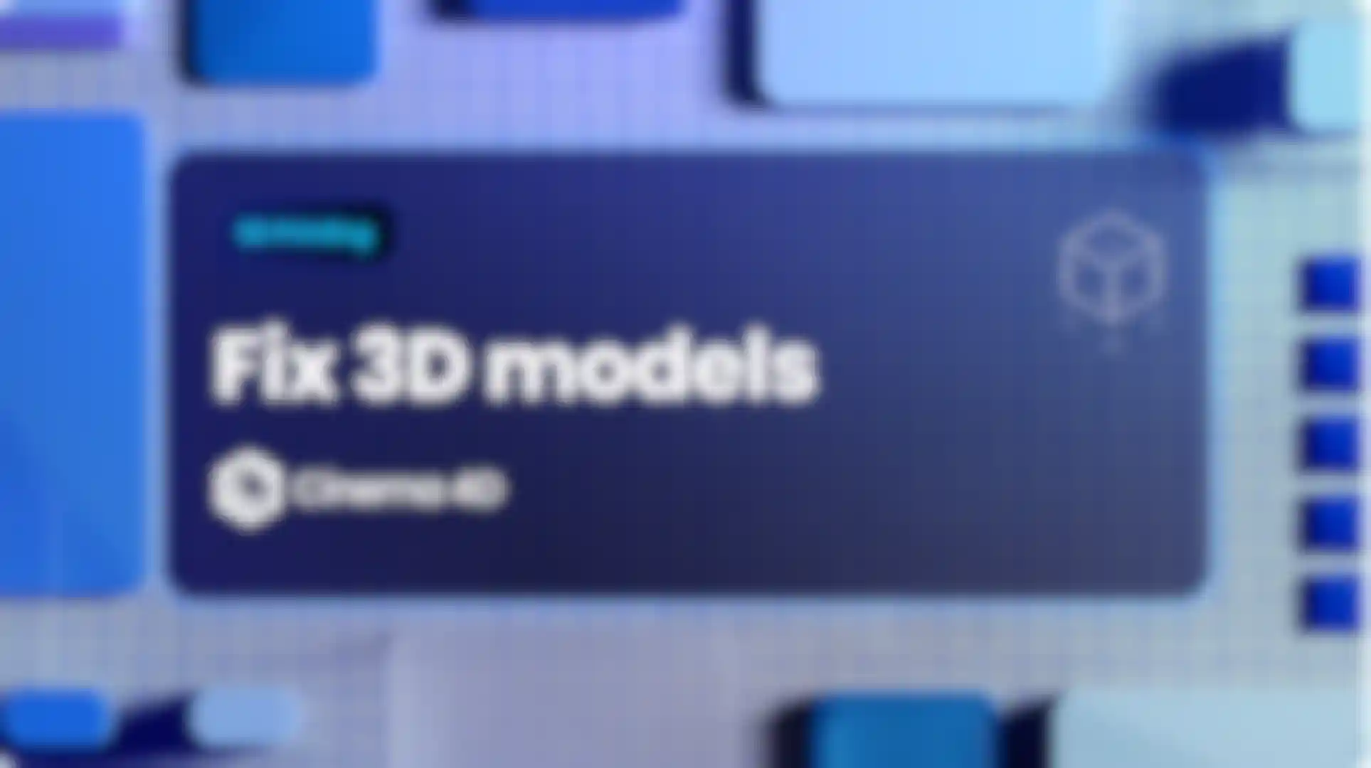 How to Fix 3D Models for 3D Printing image