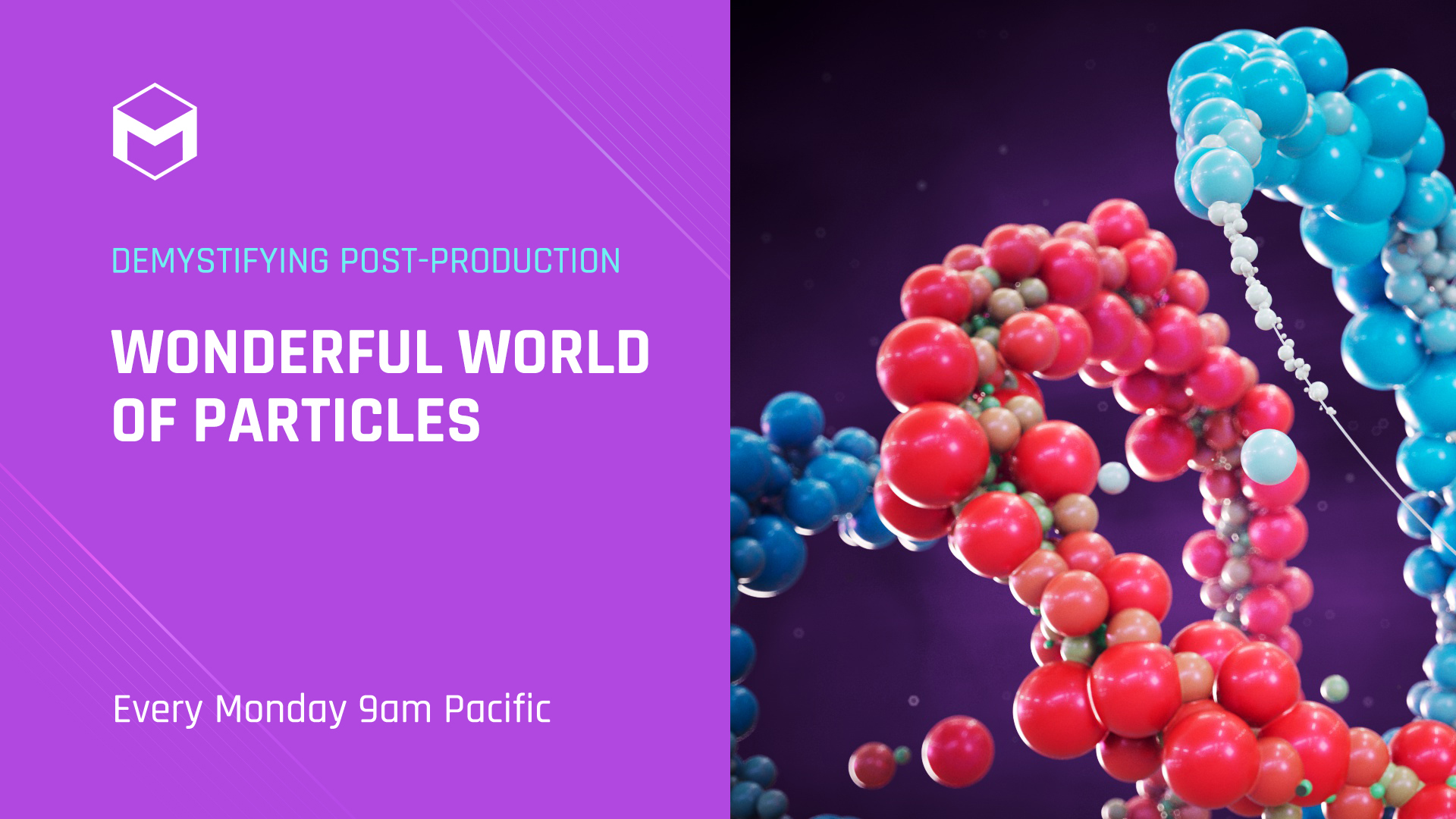 Demystifying Post Production Wonderful World Of Particles Week 2