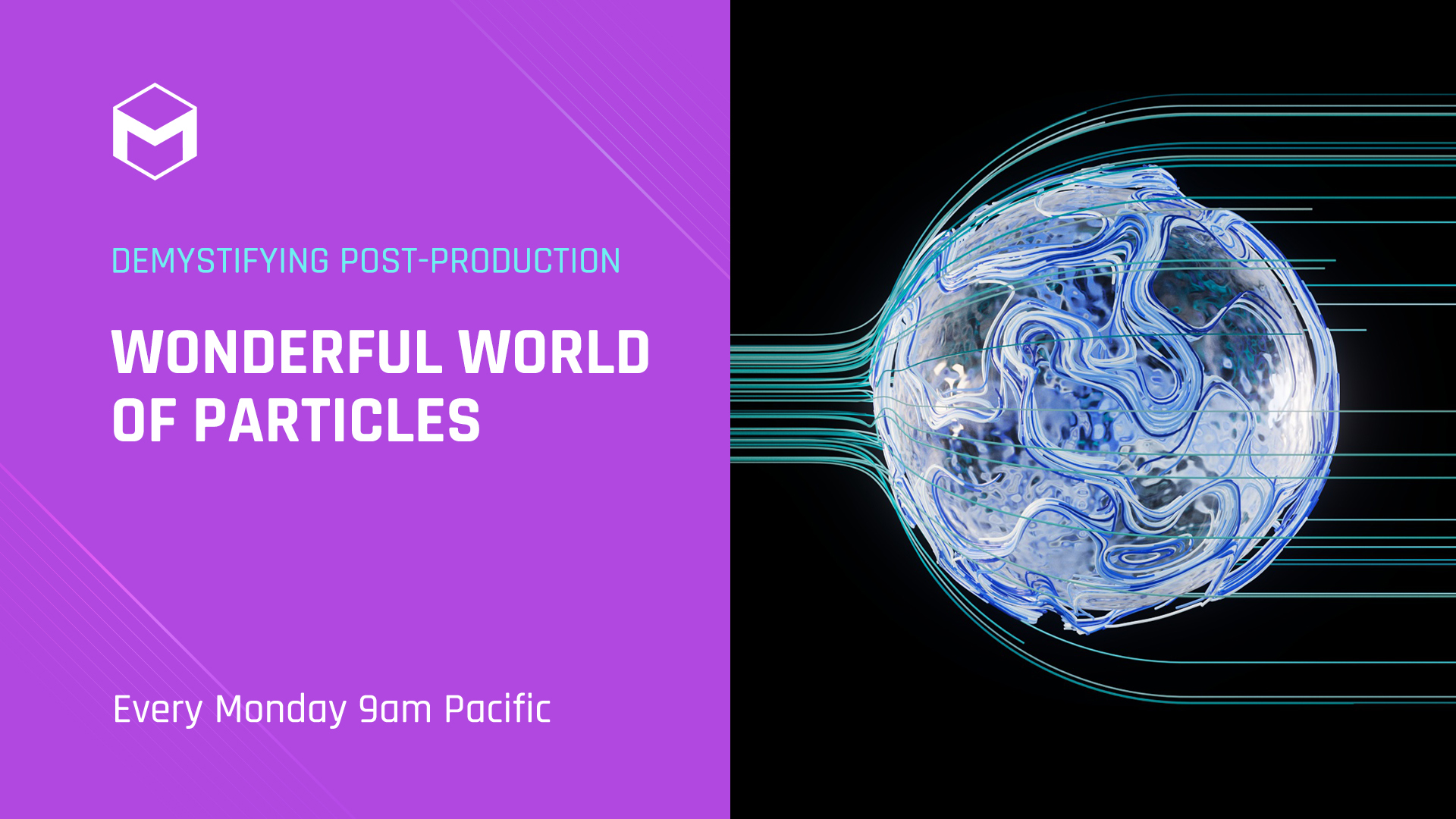 Demystifying Post Production Wonderful World Of Particles Week 4