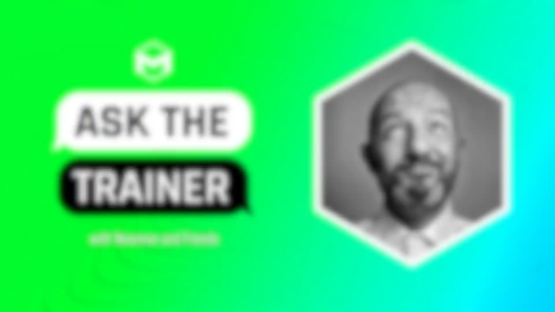 Ask The Trainer | Ask Me Anything! | September 18th, 2025 image