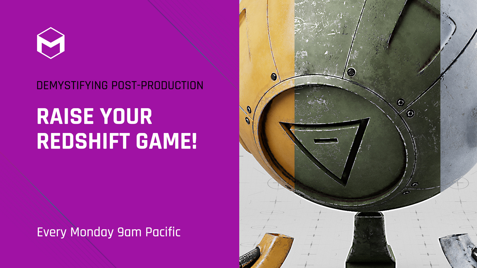 Demystifying Post Production Raise Your Redshift Game Week 4