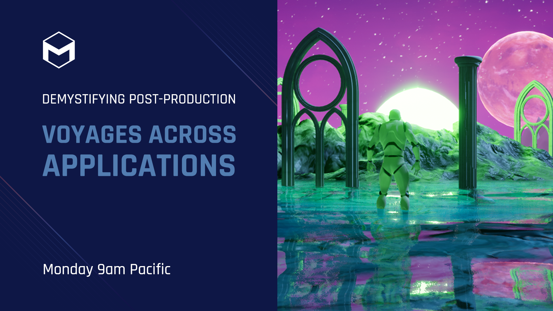 Demystifying Post Production Voyages Across Applications Week 3
