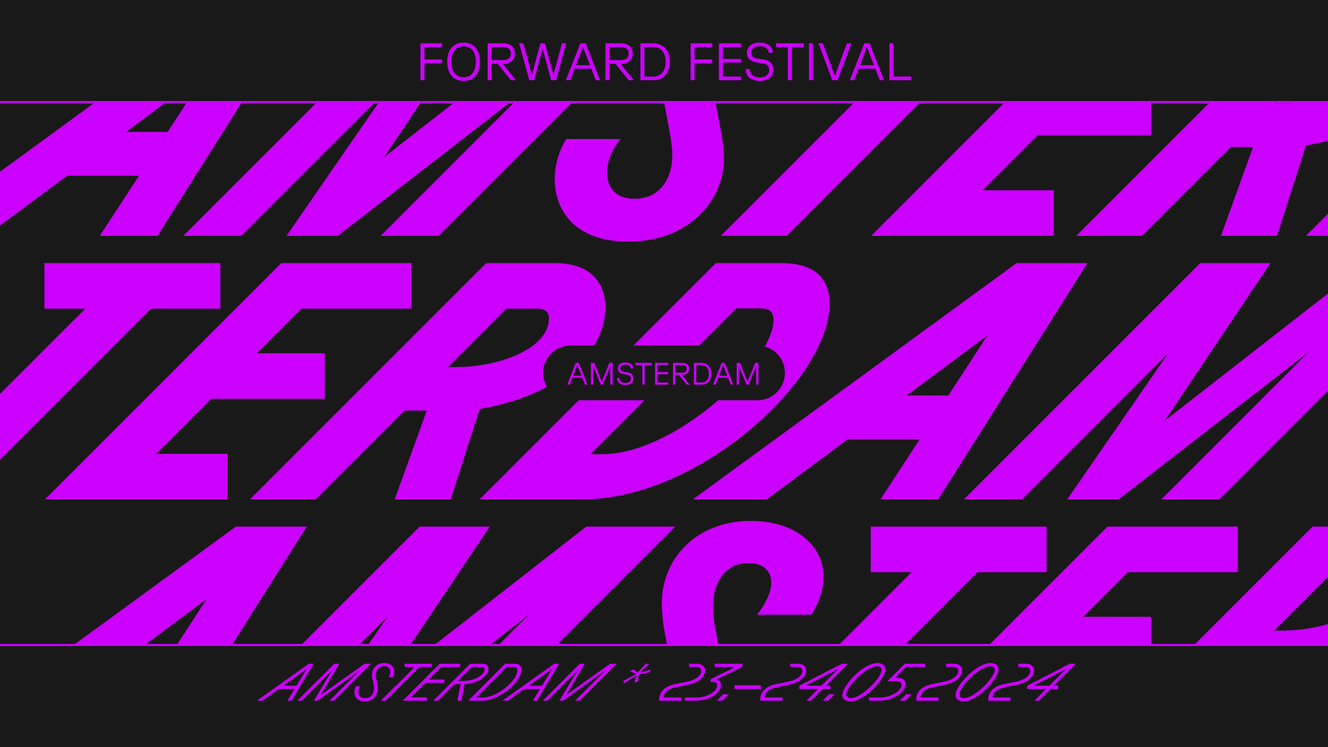 Forward Festival Amsterdam 2024