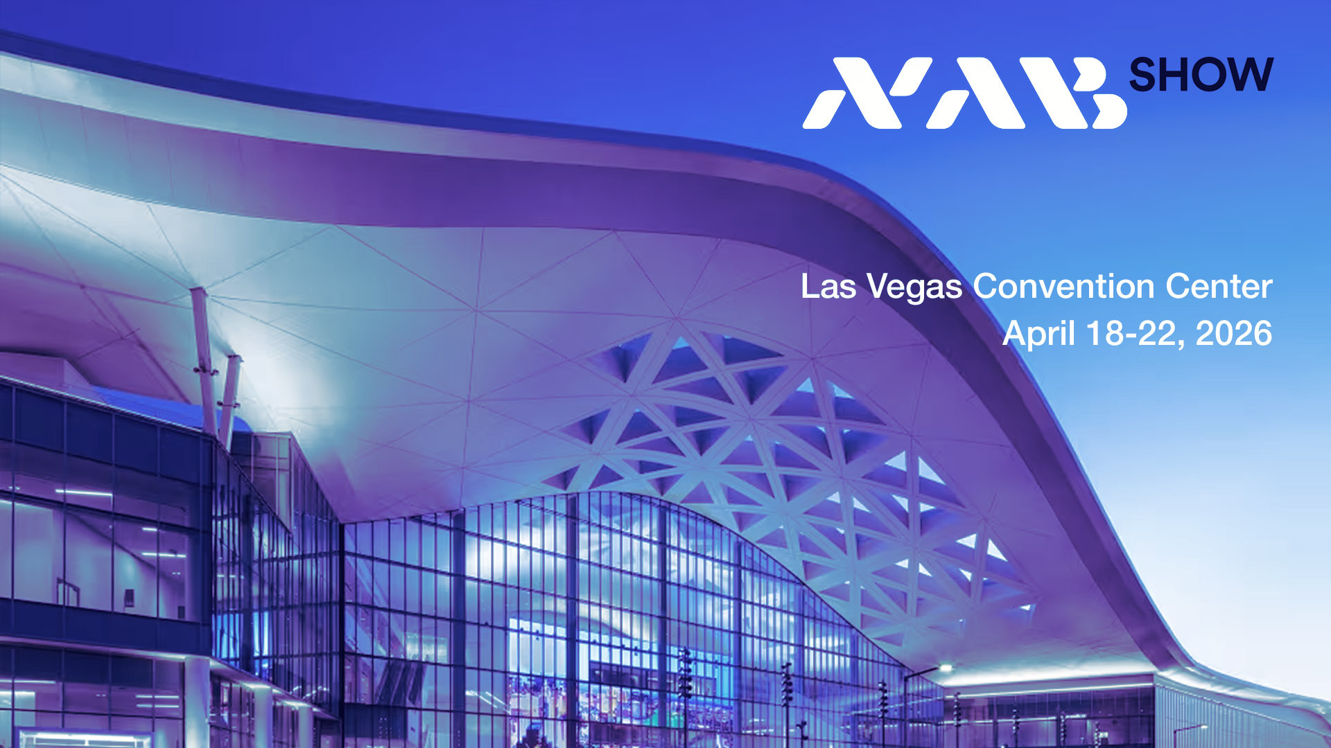 NAB Show 2026 al Las Vegas Convention Center 18-22 aprile, evento media e tecnologia